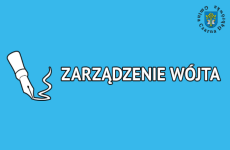 Czytaj więcej: Zarządzenie Wójta