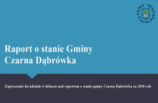 Czytaj więcej: Zaproszenie do udziału w debacie nad raportem o stanie gminy Czarna Dąbrówka za 2018 rok