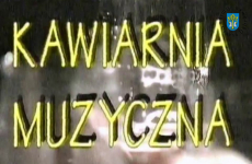 Czytaj więcej: Kawiarnia muzyczna