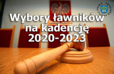 Czytaj więcej: Wybory ławników na lata 2020 - 2023