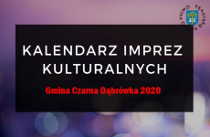 Czytaj więcej: Kalendarz Imprez Kulturalnych 2020