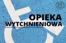 Czytaj więcej: Opieka wytchnieniowa- edycja 2020