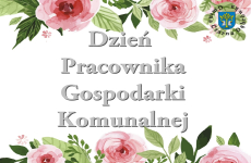 Czytaj więcej: Życzenia z okazji Dnia Pracownika Gospodarki Komunalnej