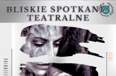 Czytaj więcej: Bliskie Spotkania Teatralne