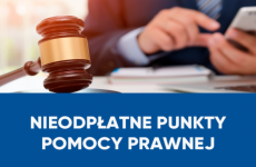 Czytaj więcej: Nieodpłatna pomoc prawna, nieodpłatne poradnictwo obywatelskie i nieodpłatna mediacja