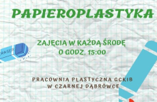 Czytaj więcej: Papieroplastyka w GCKIB