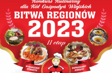 Czytaj więcej: II etap Konkursu Kulinarnego dla Kół Gospodyń Wiejskich pn. „Bitwa Regionów”