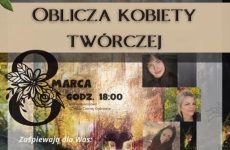 Czytaj więcej: Oblicza kobiety twórczej 2024