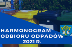 Czytaj więcej: Harmonogram odbioru odpadów 2021 