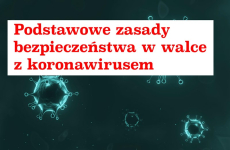 Czytaj więcej: Podstawowe zasady bezpieczeństwa w walce z koronawirusem